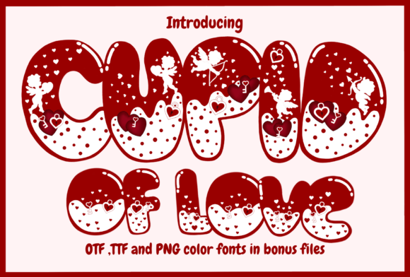 Cupid of Love: The Font That Makes Your Campaigns Pop