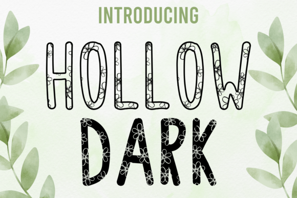 Flowers Hollow Dark: A Font for Digital Elegance