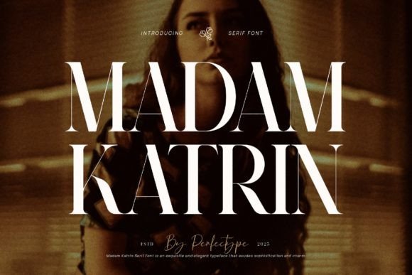 Madam Katrin: A Serif Font That Elevates Your Brand