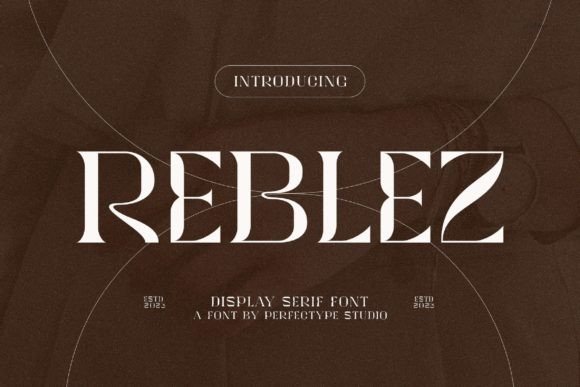 Reblez: A Serif Font That Elevates Digital Branding