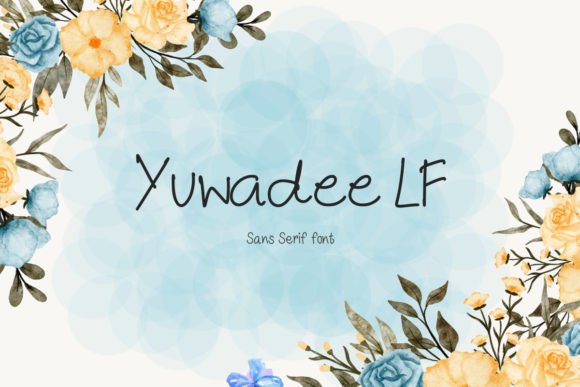 Yuwadee Lf: The Font That Makes Your Campaigns Pop